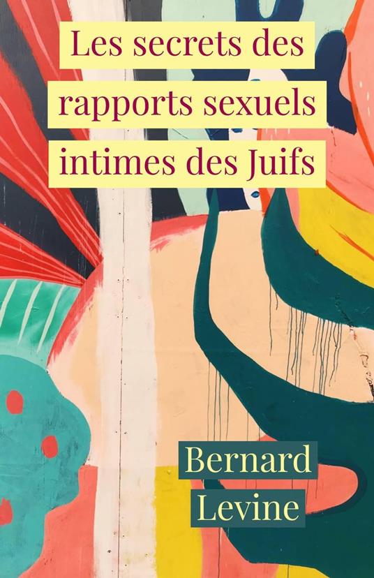 Les secrets des rapports sexuels intimes des Juifs