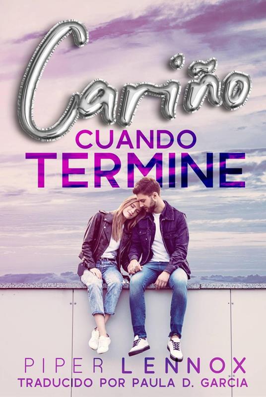 Cariño, cuando termine - Piper Lennox - ebook