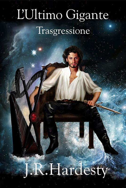 L'Ultimo Gigante: Trasgressione - J. R. Hardesty - ebook