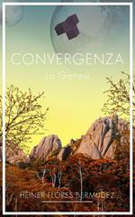 Convergenza: la genesi