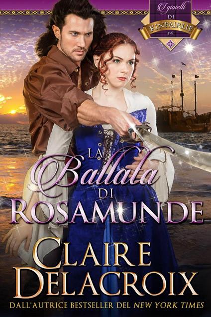 La ballata di Rosamunde - Claire Delacroix - ebook