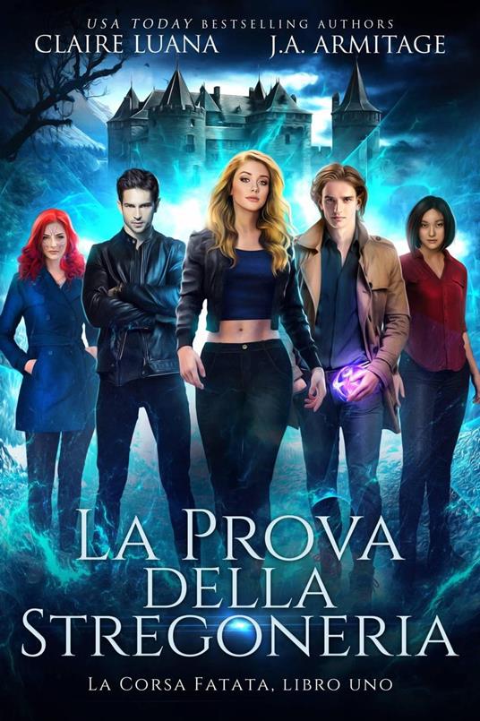 La Prova della Stregoneria - J.A. Armitage and Claire Luana - ebook