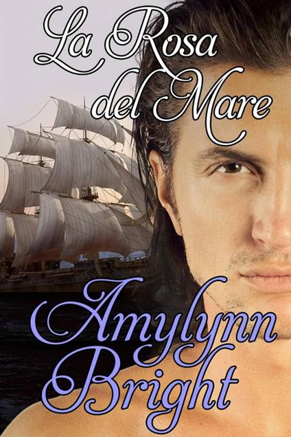 La Rosa del mare - Amylynn Bright - ebook