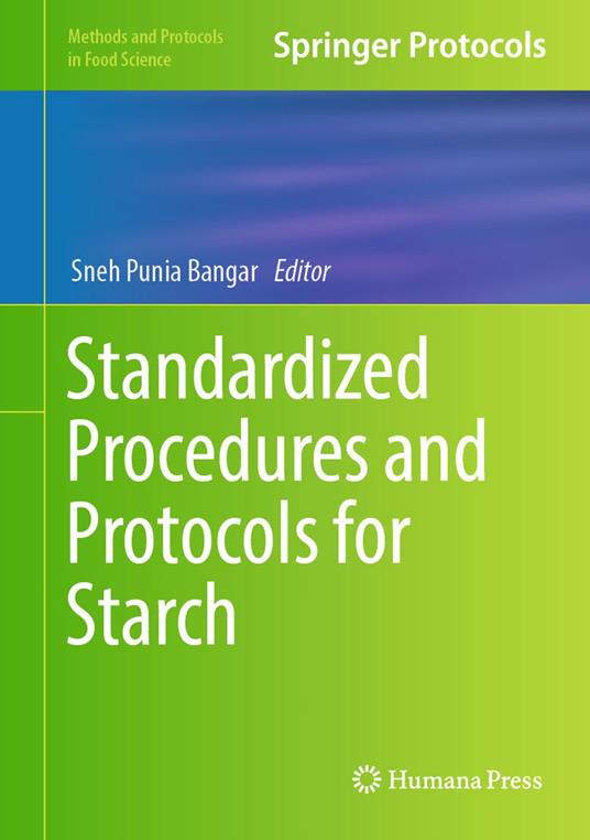 Standardized Procedures and Protocols for Starch