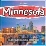 Minnesota: Children's American Local History Book