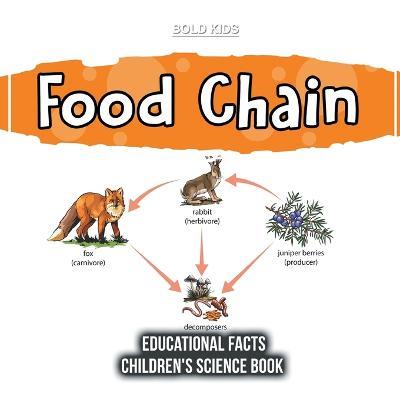 Food Chain Educational Facts Children's Science Book - Bold Kids - cover