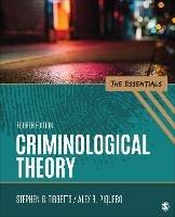 Criminological Theory: The Essentials - Stephen G. Tibbetts,Alex R. Piquero - cover
