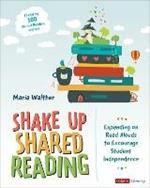 Shake Up Shared Reading: Expanding on Read Alouds to Encourage Student Independence