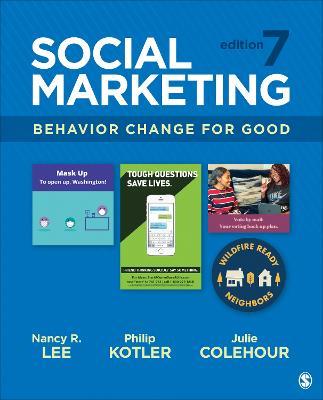 Social Marketing: Behavior Change for Good - Nancy R. Lee,Philip Kotler,Julie Colehour - cover