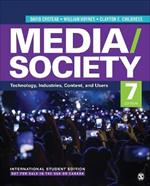 Media/Society - International Student Edition: Technology, Industries, Content, and Users