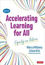 Accelerating Learning for All, PreK-8: Equity in Action