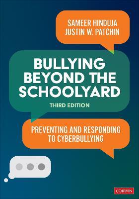 Bullying Beyond the Schoolyard: Preventing and Responding to Cyberbullying - Sameer K. Hinduja,Justin W. Patchin - cover