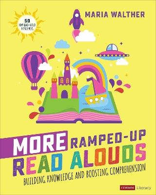 More Ramped-Up Read Alouds: Building Knowledge and Boosting Comprehension - Maria P. Walther - cover