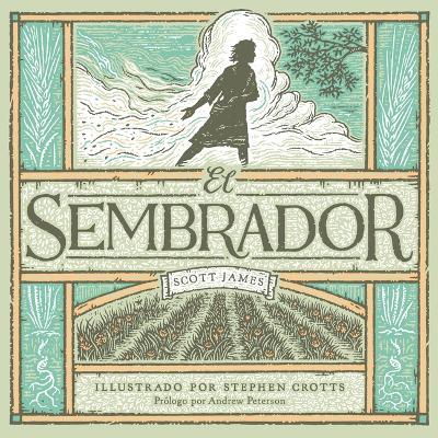 El Sembrador (The Sower) - Scott James - cover