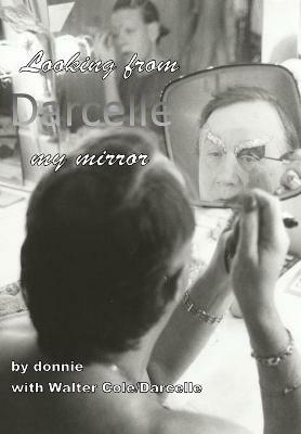 Darcelle: Looking from my mirror - Donnie - cover