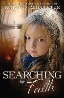 Searching For Faith - Middleton Kristen - cover