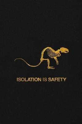 Isolation is Safety - Jon Steffens,Joanna Koch,Justin Lutz - cover