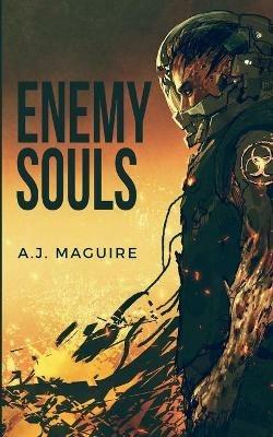 Enemy Souls - A J Maguire - cover