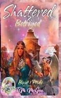 Shattered & Betrayed Pride Book 1 - T M McGee - cover