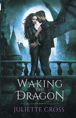 Waking the Dragon - Juliette Cross - cover