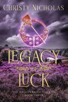 Legacy of Luck: An Irish Historical Fantasy Family Saga Romance - Christy Nicholas - cover