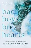 Bad Boys Break Hearts: Special Edition - Micalea Smeltzer - cover