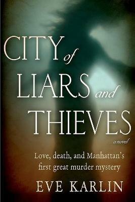 City of Liars and Thieves - Eve Karlin - cover