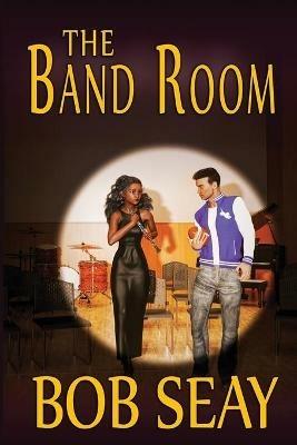 The Band Room - Bob Seay - cover