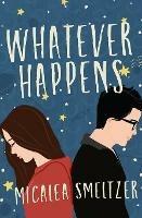 Whatever Happens - Micalea Smeltzer - cover