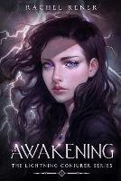 The Lightning Conjurer: The Awakening - Rachel Rener - cover