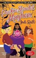 Punkin Strudel Mayhem - Jodi Rath - cover