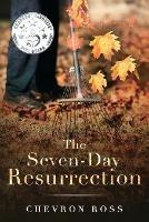 The Seven-Day Resurrection - Chevron Ross - cover