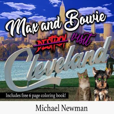 Max and Bowie visit Cleveland - Michael Newman - cover