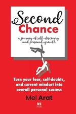 Second Chance: A Journey of Self-Discovery and Personal-Growth