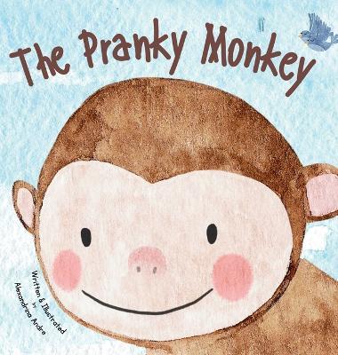 The Pranky Monkey - Alexandrina Andre - cover