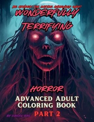 Wonderfully Terrifying Horror Advanced Adult Coloring Book Part 2 - cover