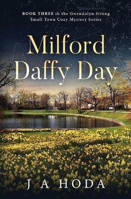 Milford Daffy Day - J A Hoda - cover