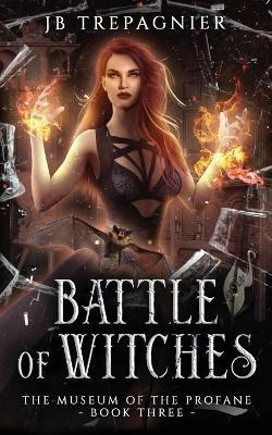 Battle of Witches: A Paranormal Reverse Harem Romance - Jb Trepagnier - cover