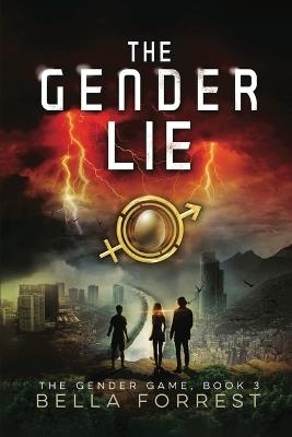 The Gender Game 3: The Gender Lie - Bella Forrest - cover