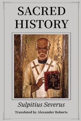 Sacred History - Sulpitius Severus - cover