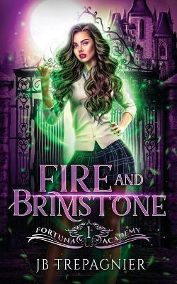 Fire and Brimstone: A Paranormal Reverse Harem Romance - Jb Trepagnier - cover