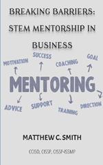 Breaking Barriers: S.T.E.M Mentorship in Business