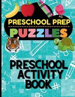 Preschool Prep Puzzles: Preschool Activity Book