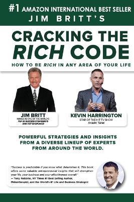 Cracking the Rich Code vol 10 - Jim Britt,Kevin Harrington,Tony Robbins - cover