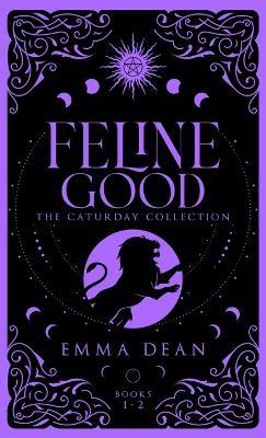 Feline Good: The Caturday Collection: A Fated Mates Romance - Emma Dean - cover