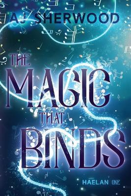 The Magic That Binds - Aj Sherwood - cover