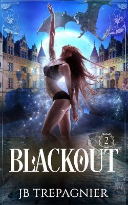 Blackout: A Why Choose Paranormal Romance - Jb Trepagnier - cover