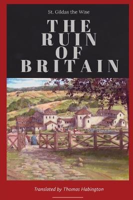 The Ruin of Britain - St Gildas the Wise - cover