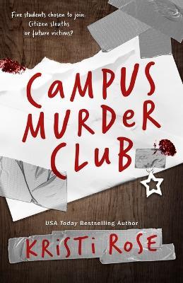 Campus Murder Club - Kristi Rose - cover