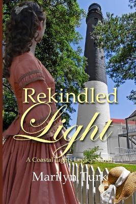 Rekindled Light - Marilyn Turk - cover